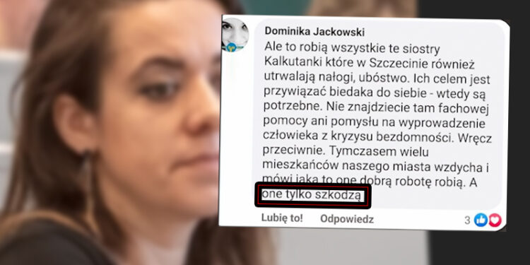 Radna Dominika Jackowski atakuje siostry pomagające bezdomnym. Matecki odpowiada: – powinni Cię wypierdzielić!